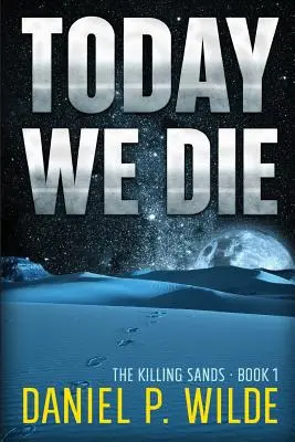 Dnes zomierame - Today We Die