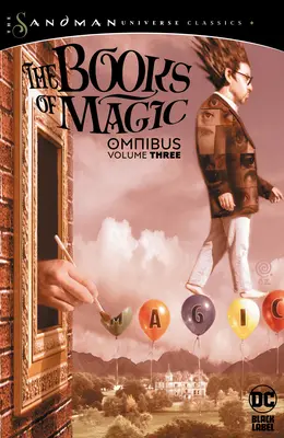 Knihy mágie Omnibus Vol. 3 (klasika Sandmanovho vesmíru) - Books of Magic Omnibus Vol. 3 (the Sandman Universe Classics)