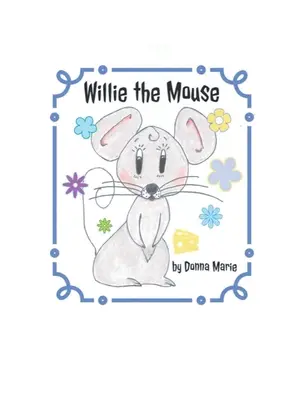 Myšiak Willie - Willie the Mouse