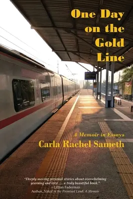 Jeden deň na zlatej linke: Spomienky v esejach - One Day on the Gold Line: A Memoir in Essays