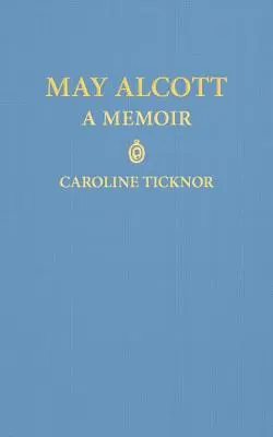 May Alcott: Spomienky - May Alcott: A Memoir
