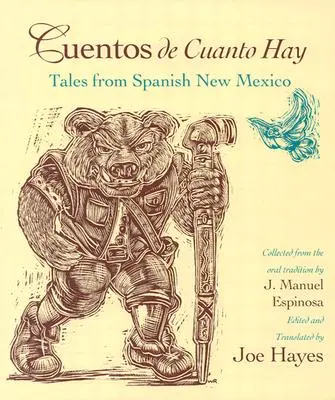 Cuentos de Cuanto Hay: Príbehy zo španielskeho Nového Mexika - Cuentos de Cuanto Hay: Tales from Spanish New Mexico