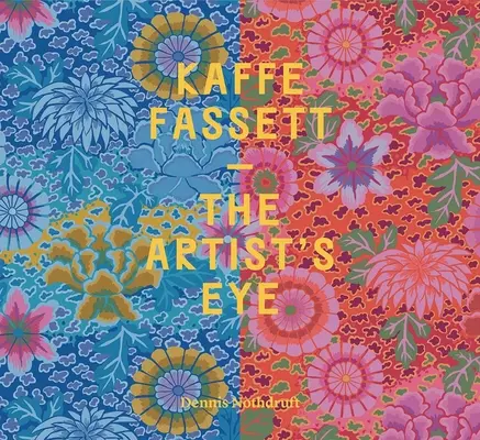Kaffe Fassett: Oko umelca - Kaffe Fassett: The Artist's Eye