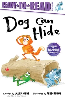 Pes sa vie schovať: Pripraviť na čítanie Pripraviť na čítanie! - Dog Can Hide: Ready-To-Read Ready-To-Go!
