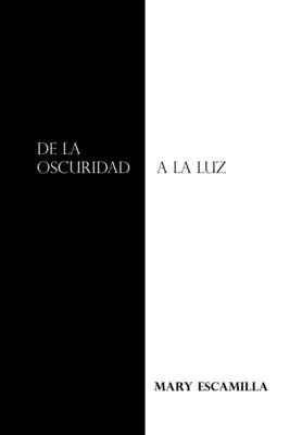 Od tmy k svetlu - De La Oscuridad a La Luz