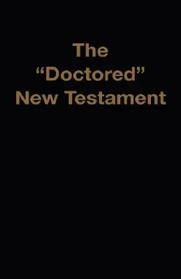 Zfalšovaný Nový zákon - The Doctored New Testament