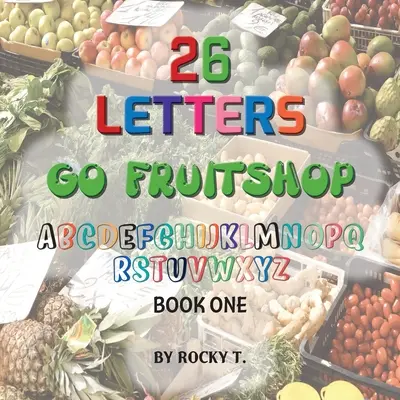 26 Listy Go Fruitshop: Go Fruitshop učenie abecedy - 26 Letters Go Fruitshop: Go Fruitshop learning the alphabet