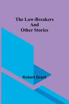 Porušovatelia zákona a iné príbehy - The Law-Breakers and Other Stories