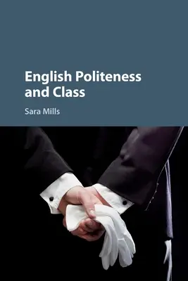 Anglická zdvorilosť a trieda - English Politeness and Class