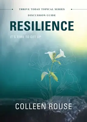 Odolnosť - Sprievodca diskusiou: Je čas vstať - Resilience - Discussion Guide: It's Time to Get Up