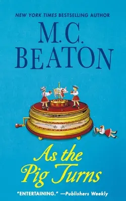 Ako sa prasa otáča: Záhada Agathy Raisinovej - As the Pig Turns: An Agatha Raisin Mystery