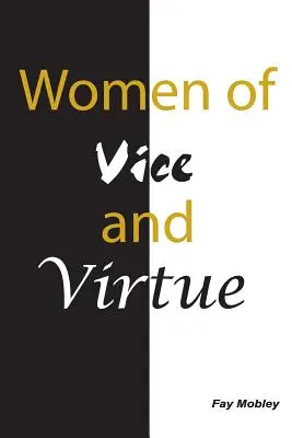 Ženy mravov a cností - Women of Vice and Virtue
