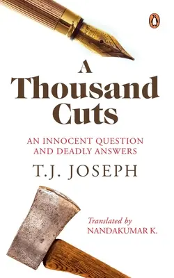 Tisíc rezov: Nevinná otázka a smrtiace odpovede - A Thousand Cuts: An Innocent Question and Deadly Answers