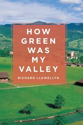 Ako zelené bolo moje údolie - How Green Was My Valley