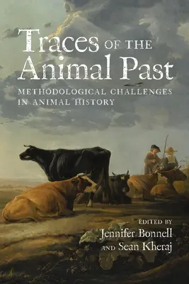Stopy minulosti zvierat: Metodologické výzvy v dejinách zvierat - Traces of the Animal Past: Methodological Challenges in Animal History