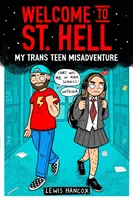 Vitajte v pekle sv: Moje trans tínedžerské nešťastie - Welcome to St Hell: My trans teen misadventure