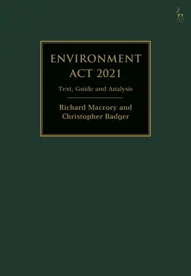 Zákon o životnom prostredí 2021: Text, príručka a analýza - Environment ACT 2021: Text, Guide and Analysis