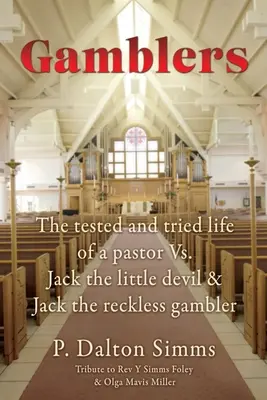 Hráči: Jack, malý diabol & Jack, bezohľadný hazardný hráč - Gamblers: The tested and tried life of a pastor Vs. Jack the little devil & Jack the reckless gambler