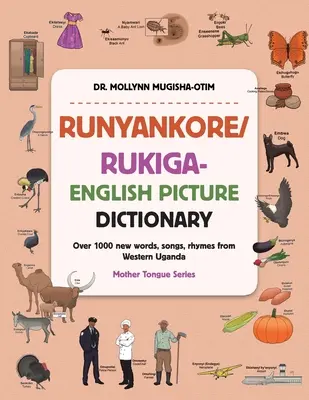 Runyankore/Rukiga-anglický obrázkový slovník: Viac ako 1000 nových slov Rýmovačky zo západnej Ugandy - Runyankore/Rukiga-English Picture Dictionary: Over 1000 New Words Songs Rhymes from Western Uganda