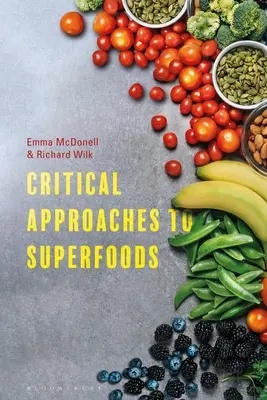 Kritické prístupy k superpotravinám - Critical Approaches to Superfoods