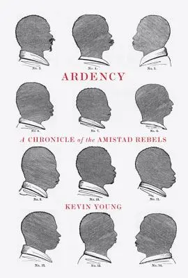 Ardency: Kronika povstalcov z Amistadu - Ardency: A Chronicle of the Amistad Rebels
