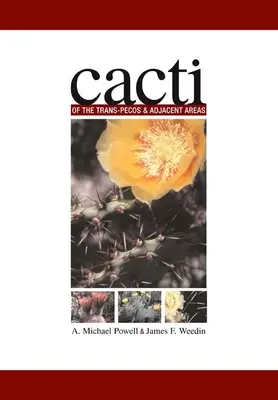 Kaktusy Trans-Pecosu a priľahlých oblastí - Cacti of the Trans-Pecos & Adjacent Areas