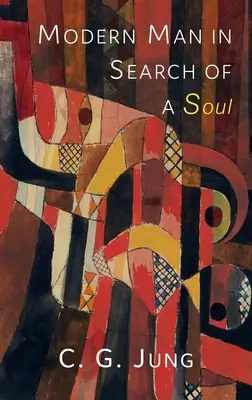 Moderný človek hľadá dušu - Modern Man in Search of a Soul