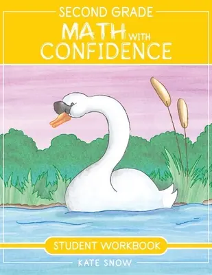 Matematika s istotou pre žiakov 2. ročníka ZŠ - Second Grade Math with Confidence Student Workbook