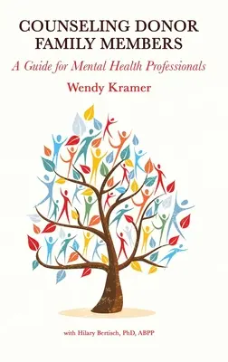 Poradenstvo pre členov rodiny darcu: Príručka pre odborníkov v oblasti duševného zdravia - Counseling Donor Family Members: A Guide for Mental Health Professionals