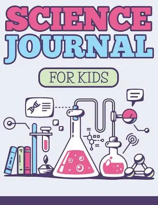 Vedecký denník pre deti - Science Journal For Kids