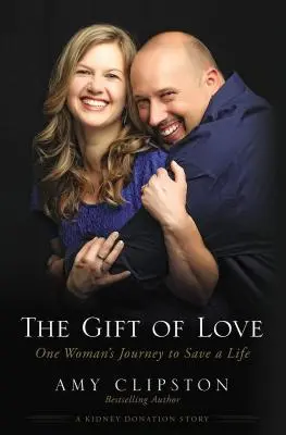 Dar lásky: Cesta jednej ženy za záchranou života - The Gift of Love: One Woman's Journey to Save a Life