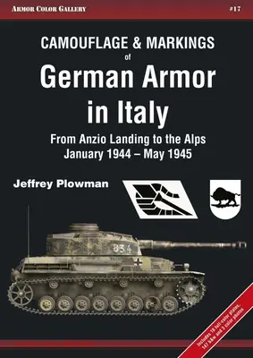 Kamufláž a značenie nemeckej obrnenej techniky v Taliansku: Od vylodenia v Anziu po Alpy, január 1944 - máj 1945 - Camouflage & Markings of German Armor in Italy: From Anzio Landing to the Alps, January 1944 - May 1945