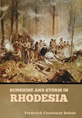 Slnko a búrka v Rodézii - Sunshine and Storm in Rhodesia