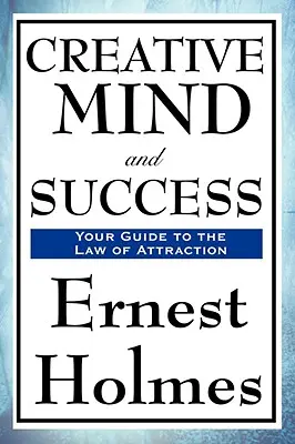 Tvorivá myseľ a úspech - Creative Mind and Success