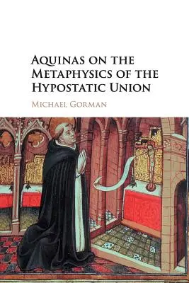 Akvinský o metafyzike hypostatickej únie - Aquinas on the Metaphysics of the Hypostatic Union