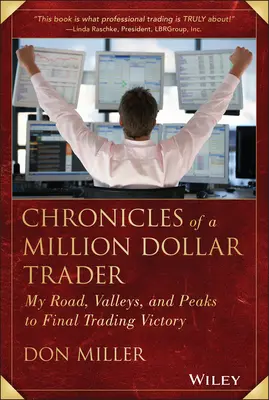 Kroniky miliónového obchodníka - Chronicles of a Million Dollar Trader