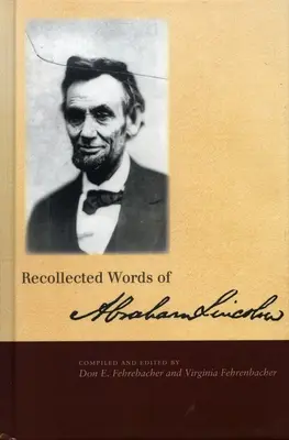 Spomienky na Abrahama Lincolna - Recollected Words of Abraham Lincoln