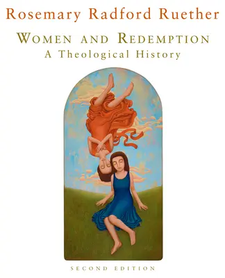 Ženy a vykúpenie: Teologické dejiny - Women and Redemption: A Theological History
