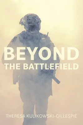 Za bitevným poľom: Príbehy o húževnatosti a rozvážnom vedení na ceste bojovníka - Beyond the Battlefield: Stories of Tenacity and Mindful Guidance Along the Warrior's Path