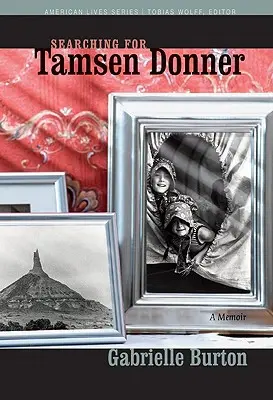 Pátranie po Tamsen Donnerovej - Searching for Tamsen Donner