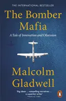 Bomber Mafia - Príbeh o inovácii a posadnutosti - Bomber Mafia - A Tale of Innovation and Obsession