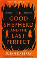 Dobrý pastier a posledný dokonalý - Good Shepherd and the Last Perfect