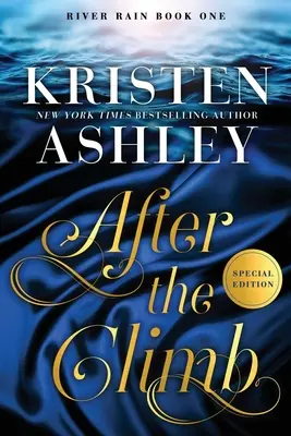 Po výstupe: Riečny dážď - After the Climb: A River Rain Novel