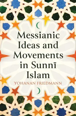 Mesiášske myšlienky a hnutia v sunnitskom islame - Messianic Ideas and Movements in Sunni Islam