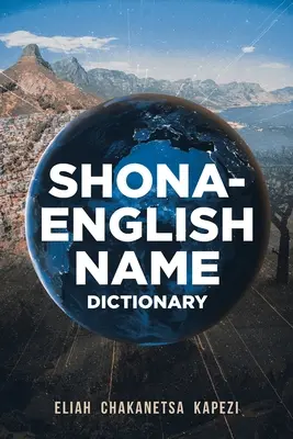 Shona-anglický slovník mien - Shona-English Name Dictionary