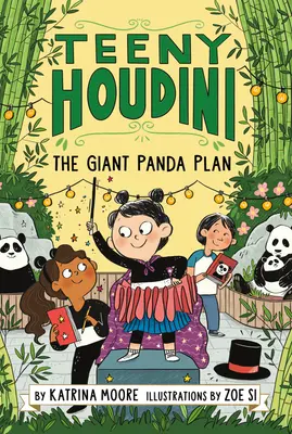 Teeny Houdini #3: Plán obrovskej pandy - Teeny Houdini #3: The Giant Panda Plan