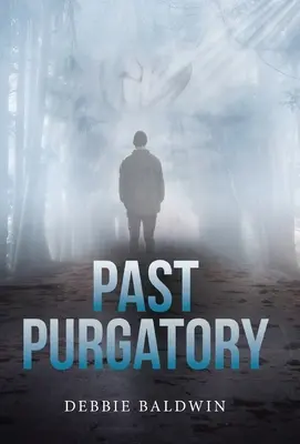 Minulosť očistca - Past Purgatory