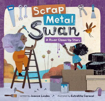 Šrotová labuť: Príbeh o čistení rieky - Scrap Metal Swan: A River Clean-Up Story