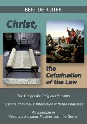 Kristus, vyvrcholenie Zákona - Christ, the Culmination of the Law