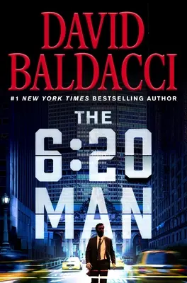 The 6:20 Man: Thriller - The 6:20 Man: A Thriller